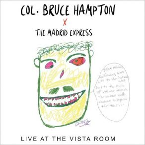 Download track There Was A Time Col. Bruce Hampton, The Madrid Express