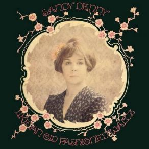 Download track Like An Old Fashioned Waltz (Previously Unreleased) Sandy DennyFairport Convention