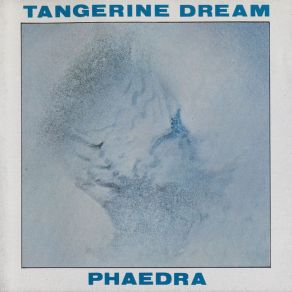 Download track Phaedra Tangerine Dream