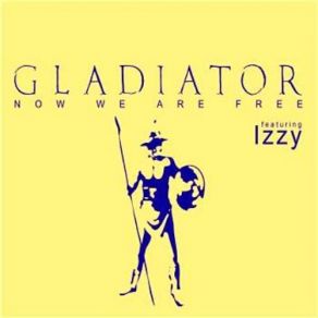 Download track Now We Are Free Vanni G Extended Rmx Gladiator, Izzy