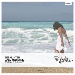 Download track Call You Mine Bee Hunter