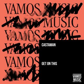 Download track Get On This Castaman