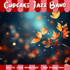 Download track Distant Dreams In Golden Glow Cupcake Jazz Band