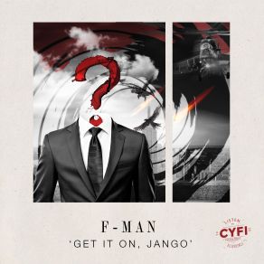 Download track Get It On (Original Mix) F-ManFMaN