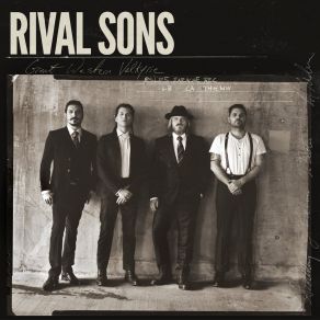 Download track Where I've Been Rival Sons