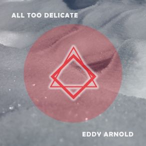 Download track There's Not A Thing I Wouldn't Do For You Eddy Arnold