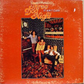 Download track It Ain'T Easy Three Dog Night