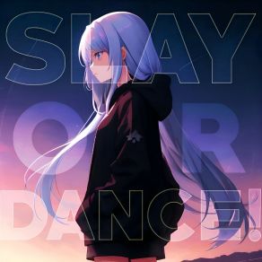 Download track SLAY OR DANCE! (Slowed & Reverb) NVSTLEXReverb