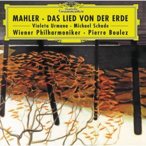 Download track 4. Das Lied Von Der Erde: IV. Von Der Schönheit Gustav Mahler