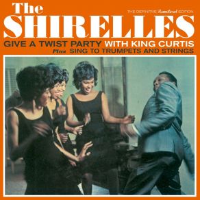 Download track What A Sweet Thing That Was The Shirelles