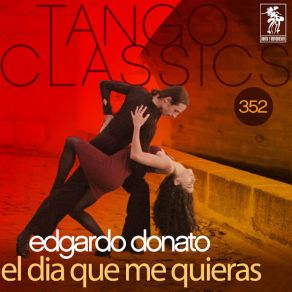 Download track El Dia Que Me Quieras Edgardo DonatoJuan Alessio