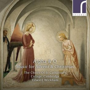 Download track O Antiphons II. In A Flame Of Fire Cambridge, Edward Wickham, The Choirs Of St. Catharine's College
