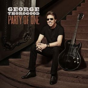 Download track I’m A Steady Rollin’ Man George Thorogood