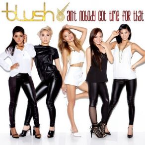 Download track Ain't Nobody Got Time For That Blush
