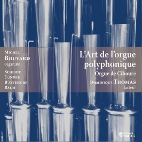 Download track 03. Tabulatura Nova, Book 3, Hymnus De Sancto Spiritu Veni Creator Spiritus, SSWV 153 II. Versus À 4 Voc. Choralis In Tenore Michel Bouvard