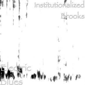 Download track Wisdom Of The Ages Institutionalized Brooks