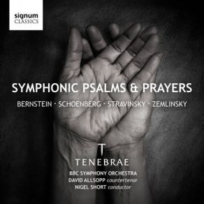 Download track Chichester Psalms: II. Psalm 23-Psalm 2: 1–4 Tenebrae, BBC Symphony Orchestra, Nigel ShortDavid Allsopp