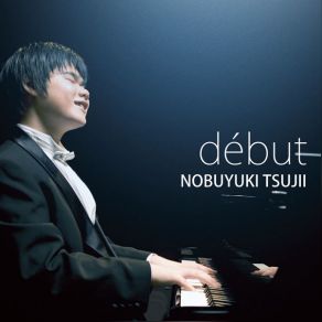 Download track Tsujii: Blowing Wind Over Mount Takao Nobuyuki Tsujii