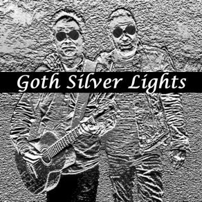 Download track Beautiful Day GOTH SILVER LIGHTS