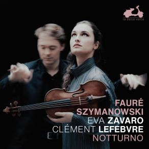 Download track Szymanowski: Violin Sonata In D Minor, Op. 9: III. Finale. Allegro Molto Quasi Presto Clément Lefebvre, Eva Zavaro