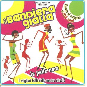 Download track Vorrei La Pelle Nera / Sono Tremendo / The New / Bandiera Gialla I Bandiera Gialla