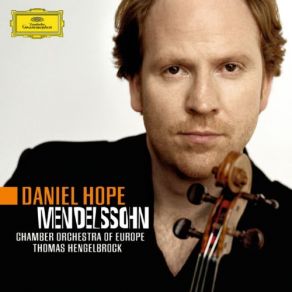 Download track Octet For Strings In E-Flat Major, Op. 20: IV. Presto Felix Mendelssohn, Daniel Hope
