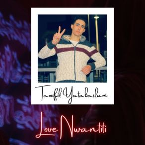 Download track Love Nwantiti (Ah Ah Ah) (Slowed) Taoufik Yatabaslam