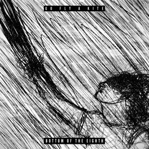 Download track Go Fly A Kite Bottom Of The Eighth