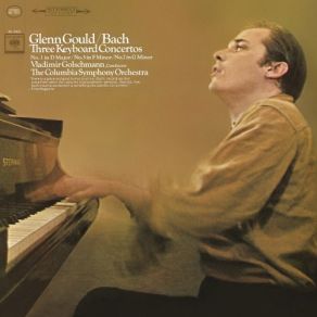 Download track Keyboard Concerto No. 3 In D Major, BWV 1054: I. Allegro (Remastered) Glenn Gould
