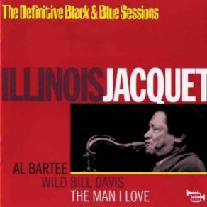 Download track It Don't Mean A Thing Illinois Jacquet