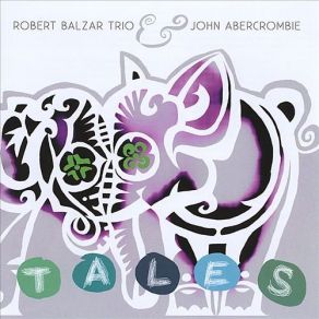 Download track 22 Years Ago John Abercrombie, Robert Balzar Trio