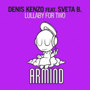 Download track Lullaby For Two (Progressive Mix) Denis Kenzo, Sveta B.