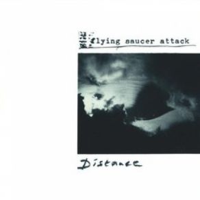 Download track Distance Flying Saucer Attack