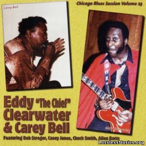 Download track I'm Gonna Move Eddy Clearwater, Carey Bell