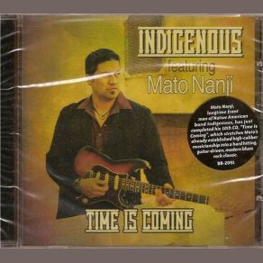Download track You're What I'm Looking For Indigenous, Mato Nanji