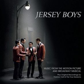 Download track Medley: Stay / Let's Hang On (To What We Got) / Opus 17 (Don't You Worry 'Bout Me) / Bye, Bye, Baby (Baby, Goodbye) Jersey Boys, Cast Of