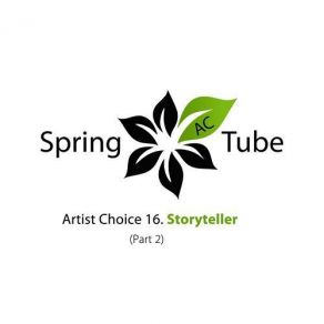 Download track Artist Choice, Vol. 16 (Part 2) (Continuous DJ Mix) Storyteller