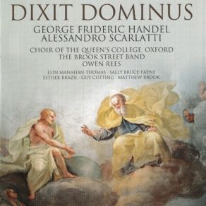 Download track 5. Scarlatti - Dixit Dominus: 5. Dominus A Dextris Tuis B Solo The Brook Street Band, The Choir Of The Queen's College Oxford