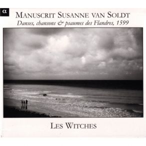 Download track (11) [Les Witches] Heer Ich Wil V Wt's Herten Gront, Den 9 Sallem Les Witches