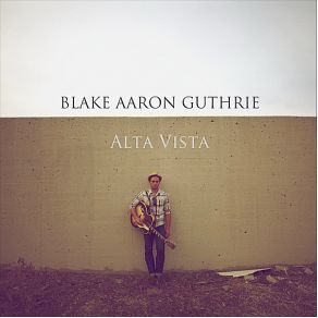 Download track The Hardest Part Blake Aaron Guthrie