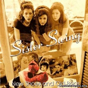 Download track It Don't Mean A Thing If It Ain't Got That Swing Sister Swing