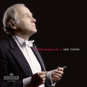Download track Symphony No. 5 In C-Sharp Minor- IV. Adagietto (Sehr Langsam) Adam Fischer, Düsseldorfer Symphonike