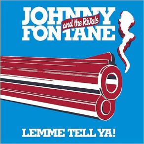 Download track Tell Me Johnny Fontane And The Rivals