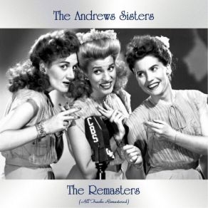 Download track A Smile Will Go A Long, Long Way (Remastered 2017) Andrews Sisters, The