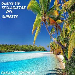 Download track Hay Que Barbaridad - Chico-Che Jr. Guerra De Tecladistas Del Sureste