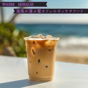 Download track Endless Summer Daze Warm Mirage