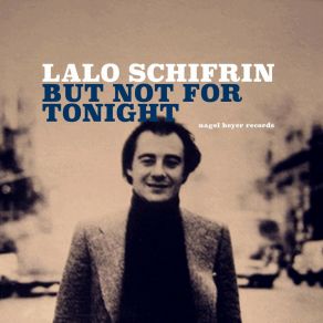 Download track Forgive Me If I'm Late Lalo Schifrin