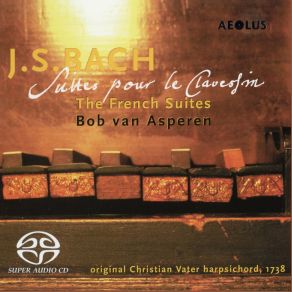 Download track Suite I In D Minor, BWV 812 - IV. Menuet I - Menuet II - Menuet III Bob Van Asperen