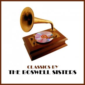 Download track Was That The Human Thing To Do The Boswell Sisters