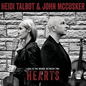 Download track Love Is The Bridge Between Two Hearts John McCusker, Heidi Talbot